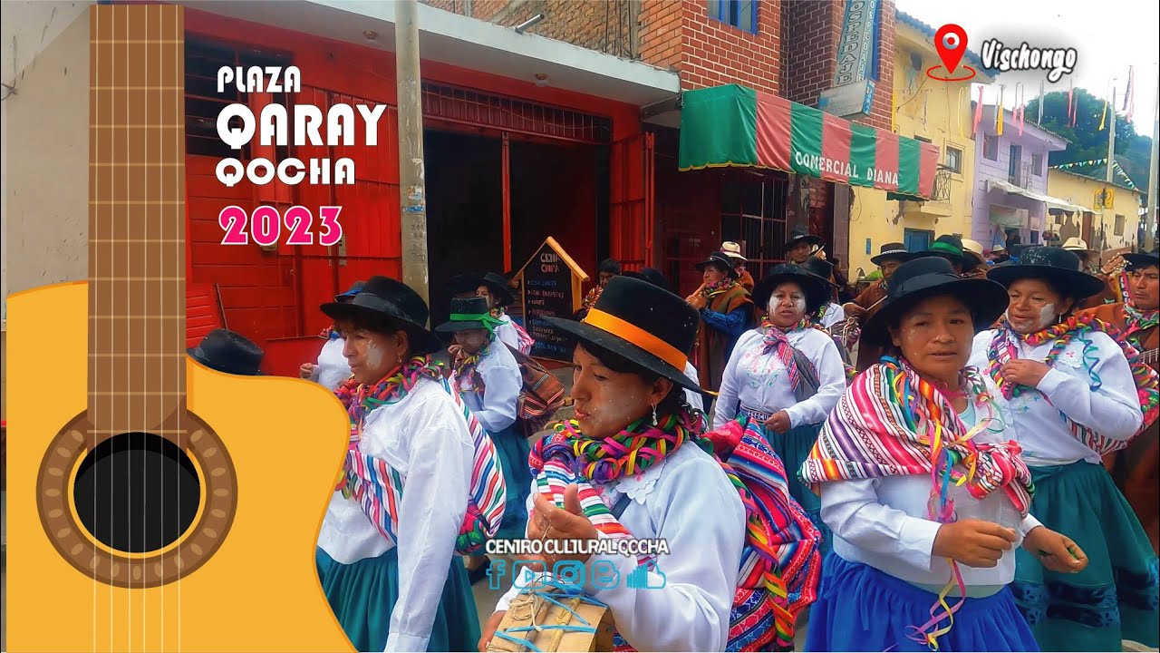 ENTRADA DE QOCHA A LA PLAZA DE VISCHONGO / QOCHA 2023