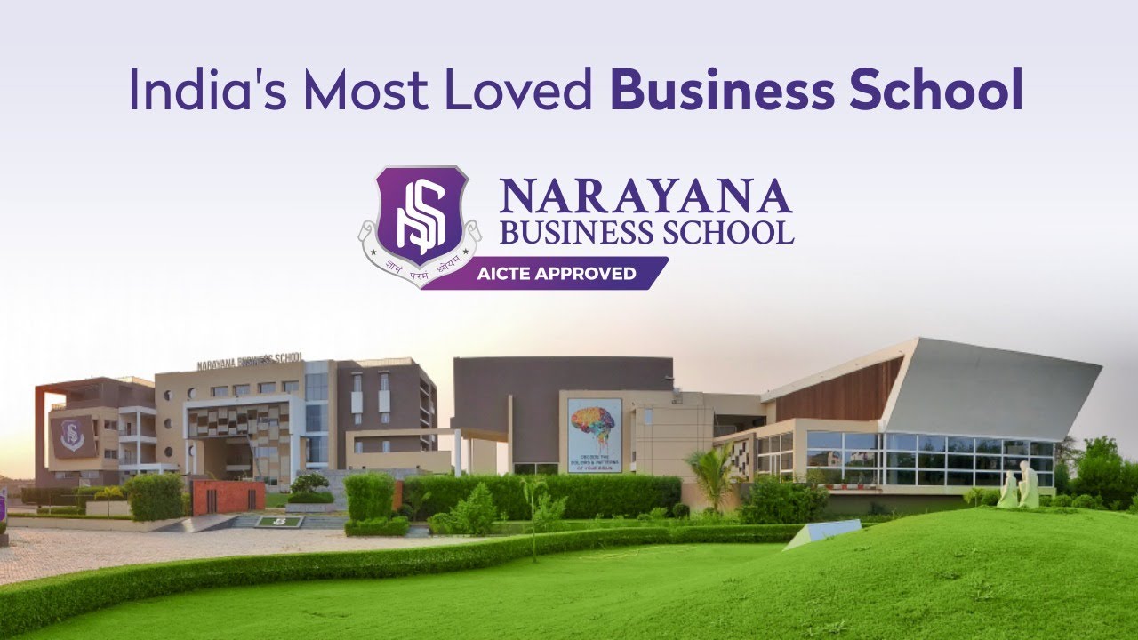Learn, Lead, Transform - Narayana Business School, India's Most Loved B School For MBA and PGDM
