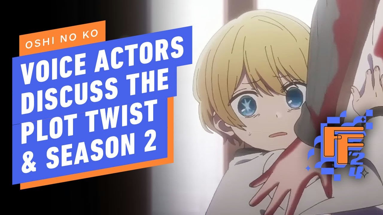 OSHI NO KO Voice Actors Talk About the Plot Twist & Season 2 (English Subtitles) | IGN Fan Fest 2024