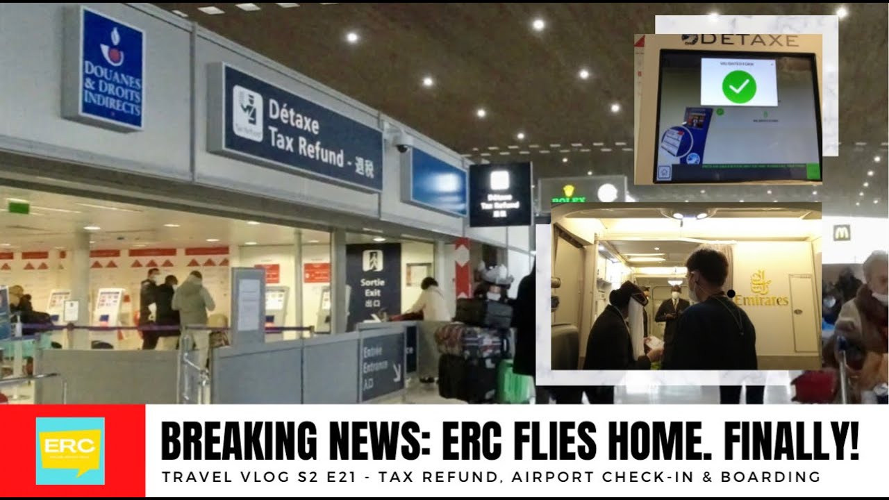 European Tax Refund Process + Emirates Check-in & Boarding (CDG, Paris) for our Flight Back Home