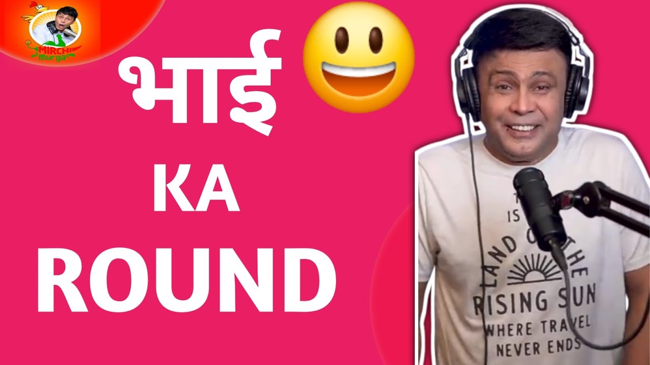 BAS EK ROUND || AUR BEST MURGA || RJ PANKIT || RJ NAVED 