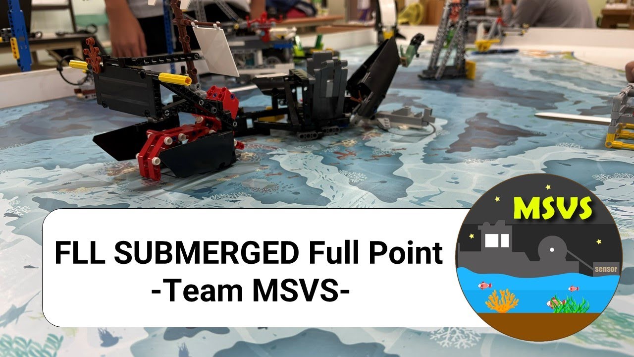 2024-2025 FLL SUBMERGED 620 Max Point | Team MSVS