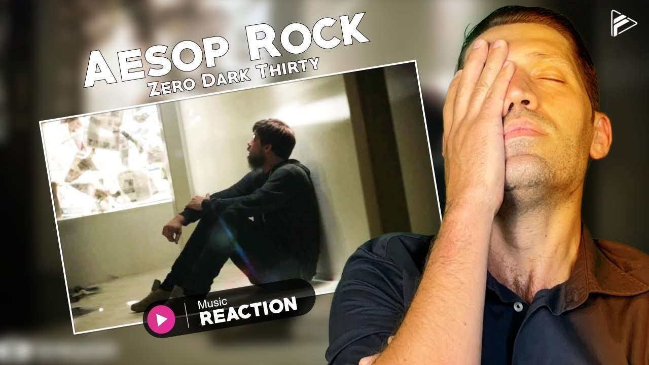 Aesop Rock - Zero Dark Thirty (Reaction)