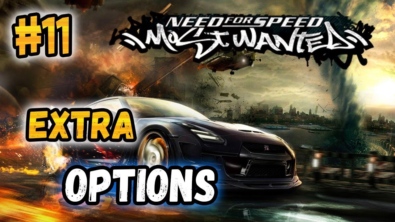 NFS: Most Wanted - МОДЫ! - EXTRA OPTIONS! - #11