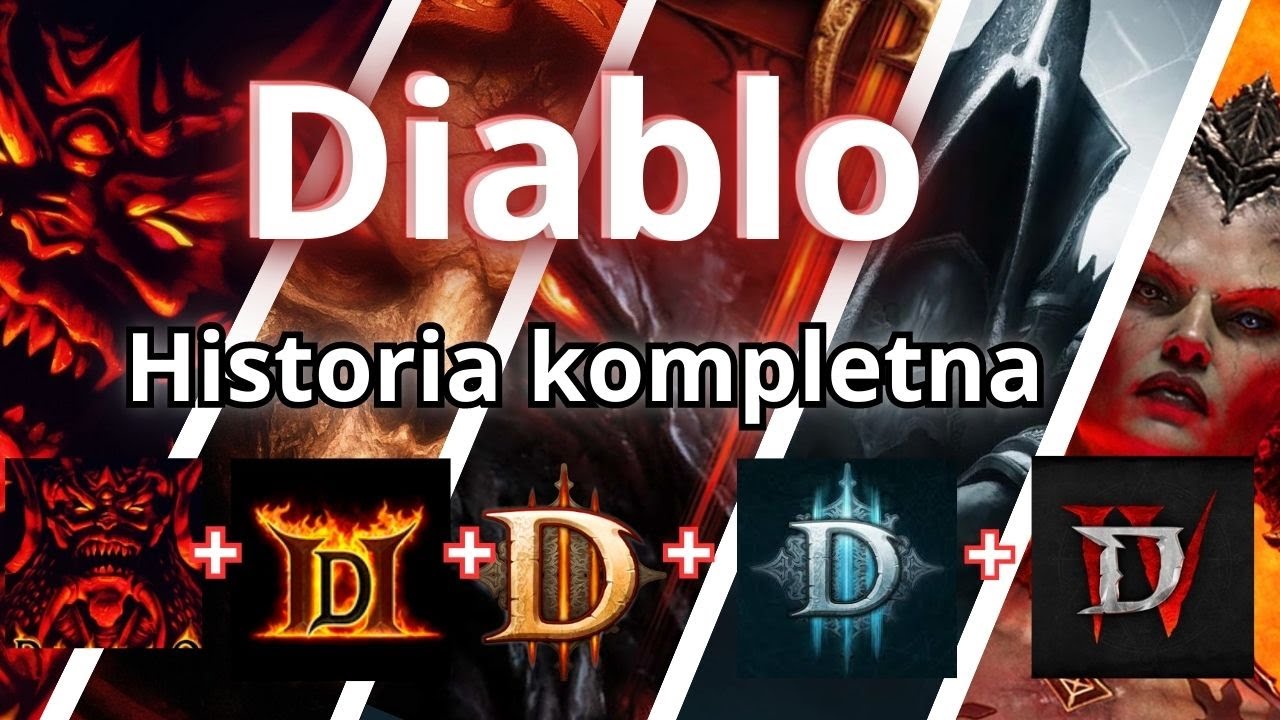 Kompletna historia Diablo, Diablo I, Diablo II, Diablo III, Diablo IV