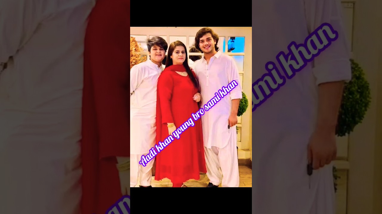 Sami khan younger brother of Aadi khan 😛#youtubeshorts #viral #drama #pakistanidrama