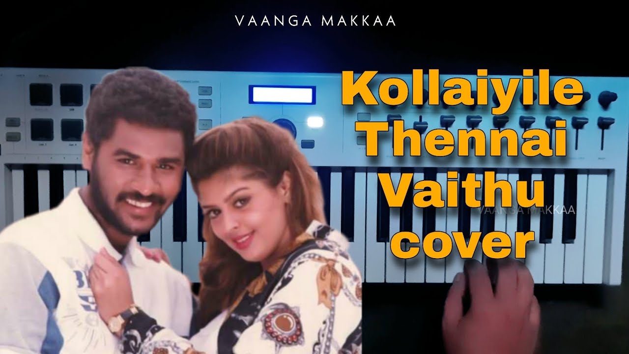 Kadhalan - Kollaiyile Thennai Vaithu Cover | A.R. Rahman | Vaanga Makkaa