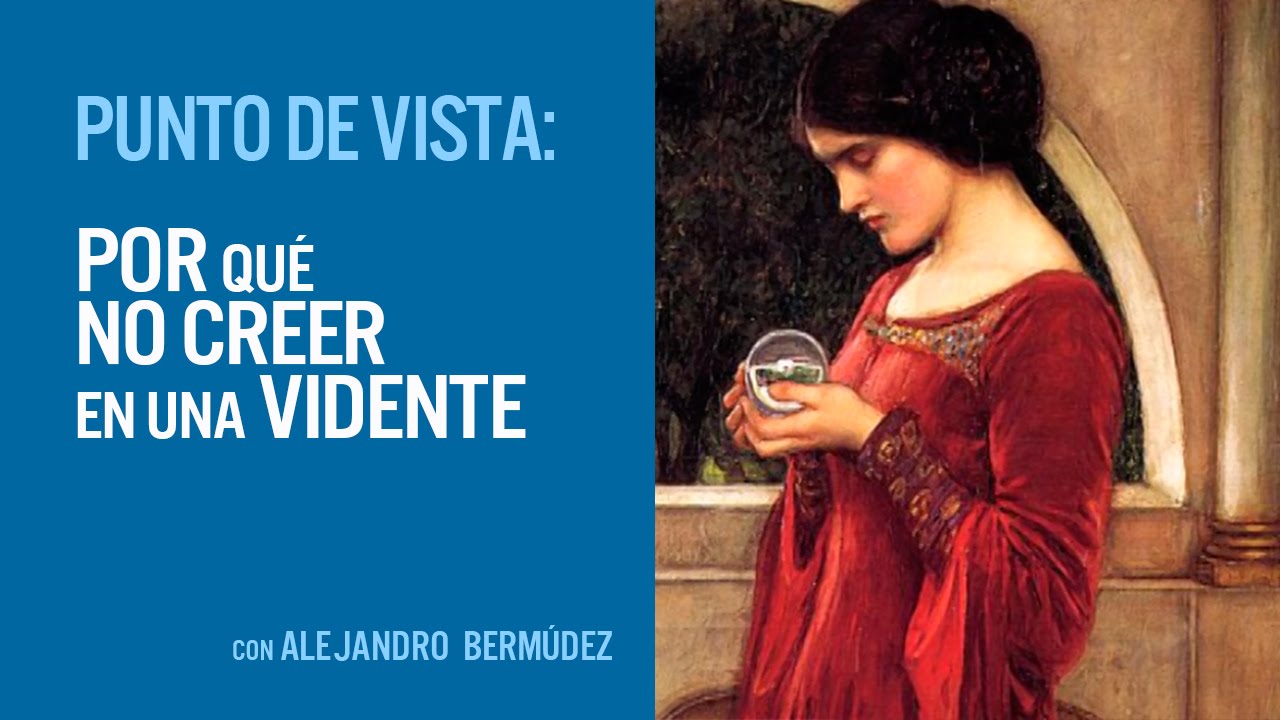 Por qué no creer en una vidente