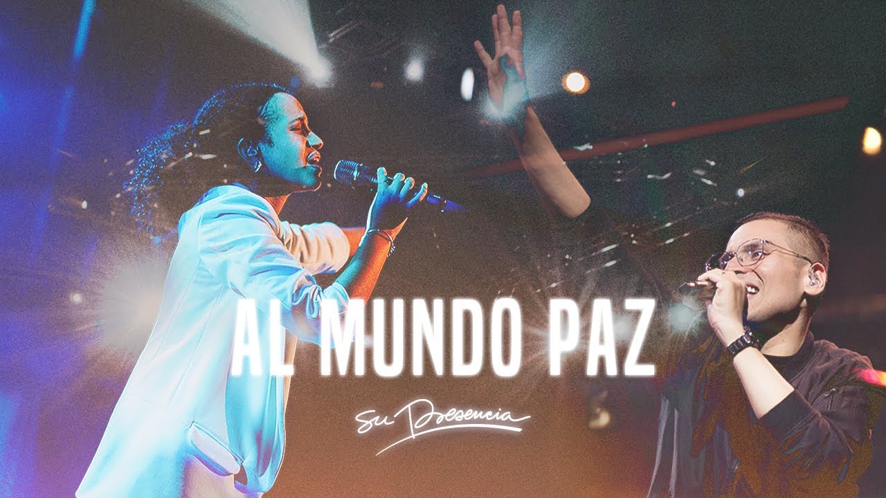 Al Mundo Paz (Joy To The World) - Su Presencia Navidad | Villancicos de Navidad