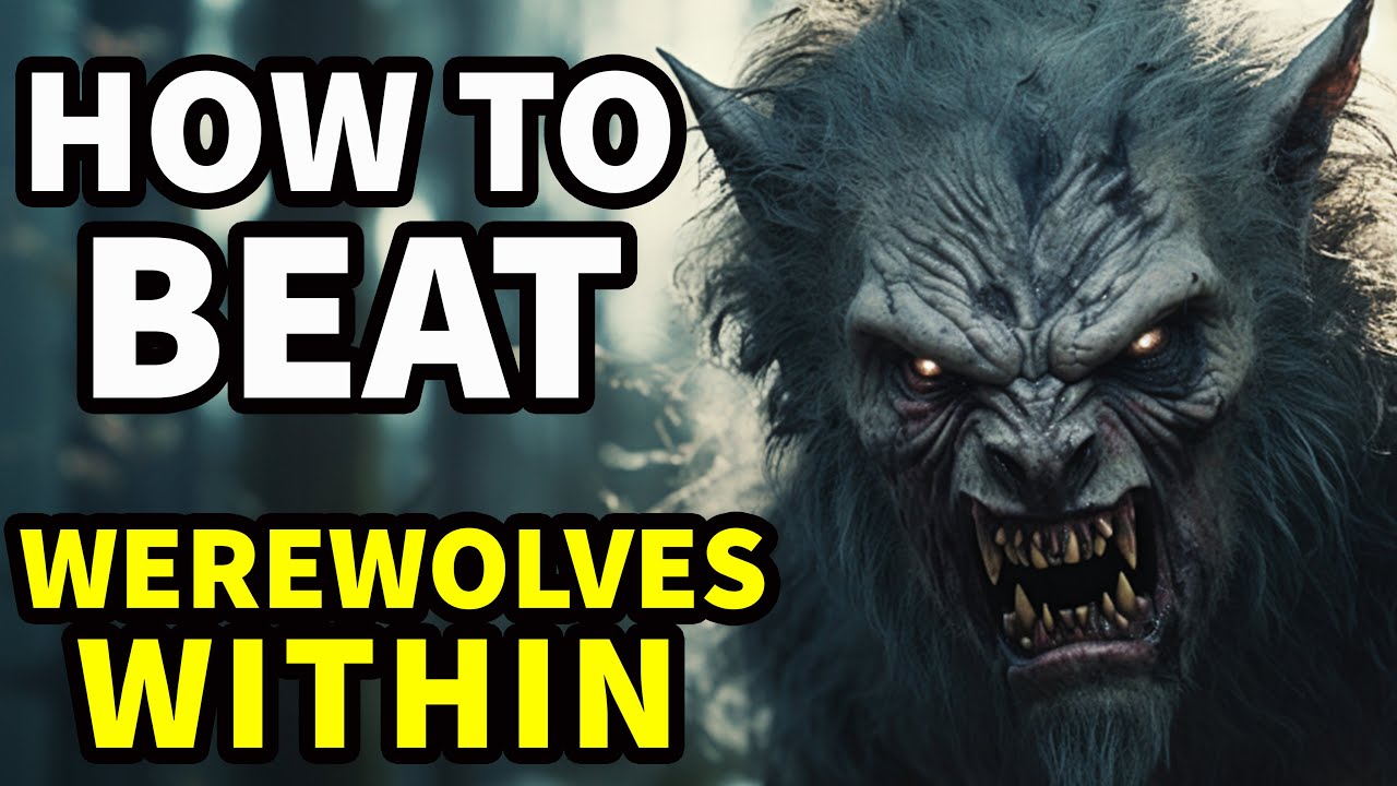 How To Beat The WEREWOLF GAME in WEREWOLVES WITHIN