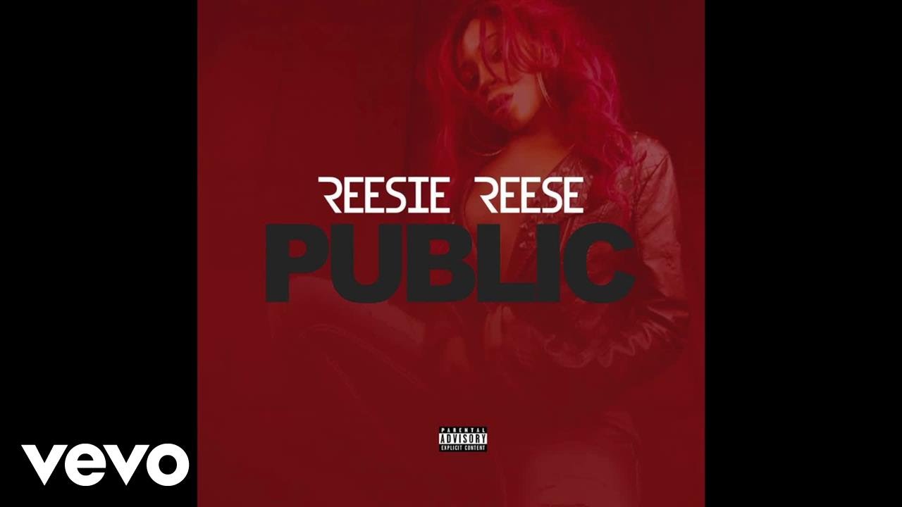 Reesie Reese - Public (Audio)