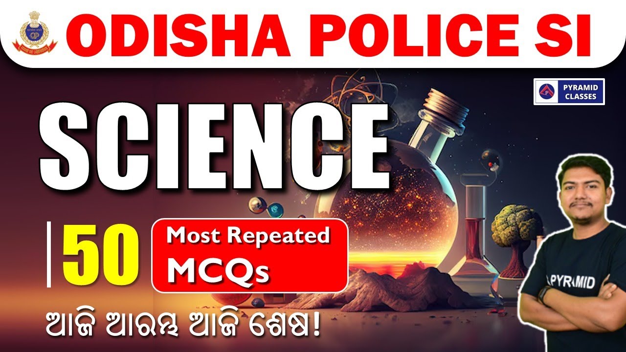 Odisha Police SI Science class | Odisha Police SI previous year question | Sub Inspecter Classes