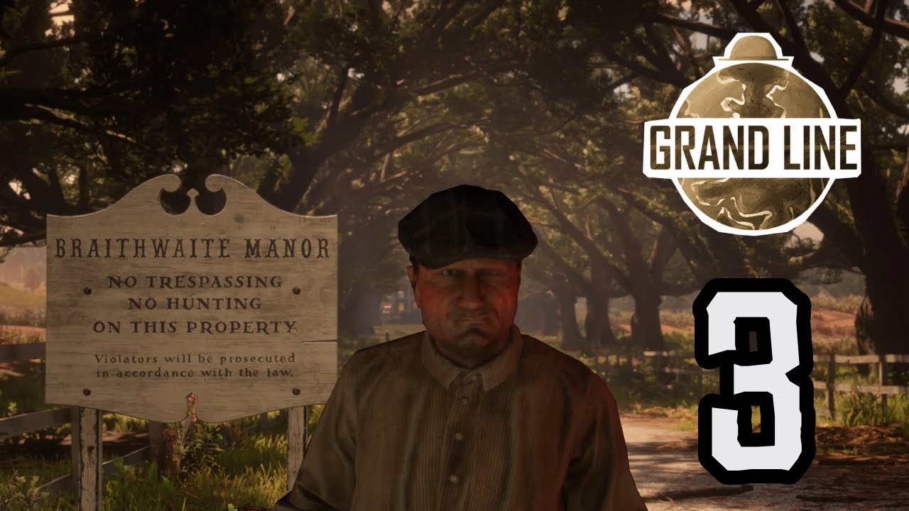 GRANDLINE #03 - JUSTE FAVRET CHEZ LES BRAITHWAITE !