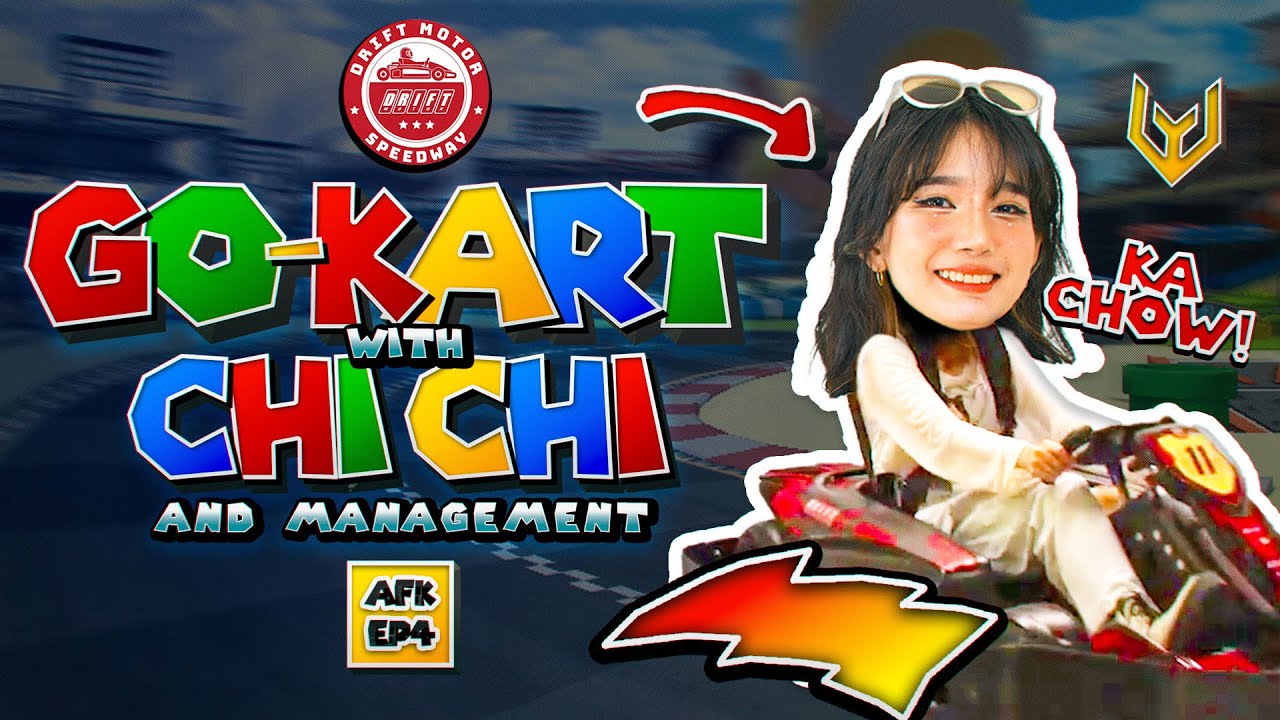 AFK Episode 3.5: GoKart with Chichi ft. BDIF Management