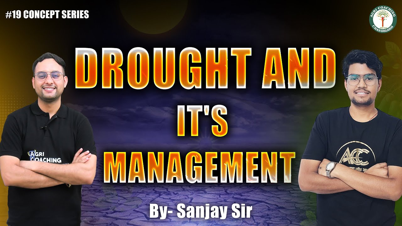 Master Agronomy with Experts | Concept Series | Drought and it's Management| Class-19