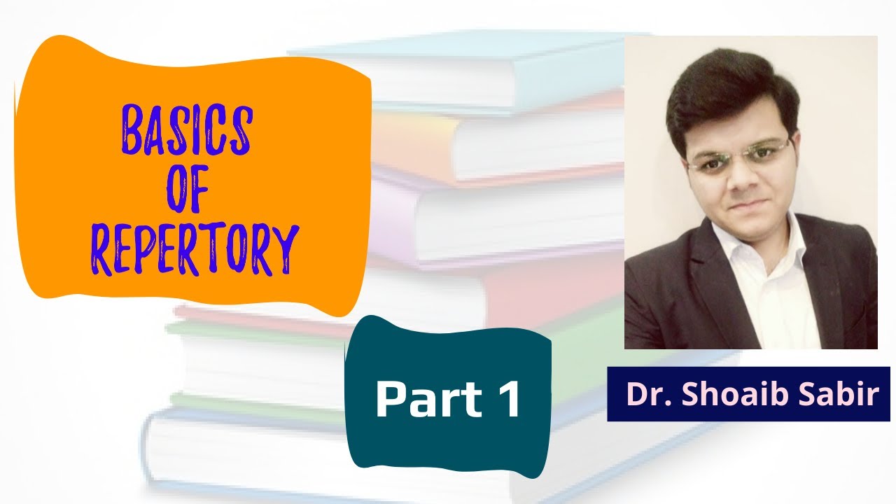 Basics of Repertory, its construction, how to use Part 1 urdu/hindi by Dr. Shoaib Sabir