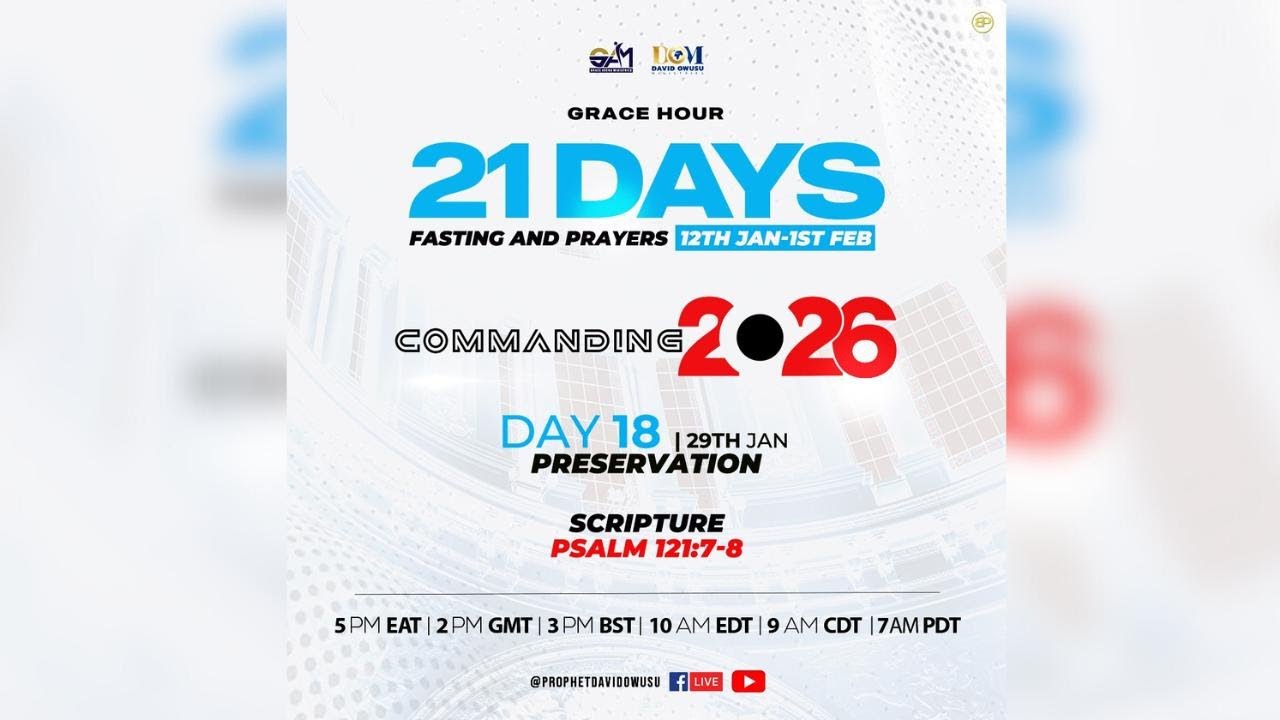 DAY 18 OF 21 DAYS FASTING AND PRAYER || REV ABASS AWUNI