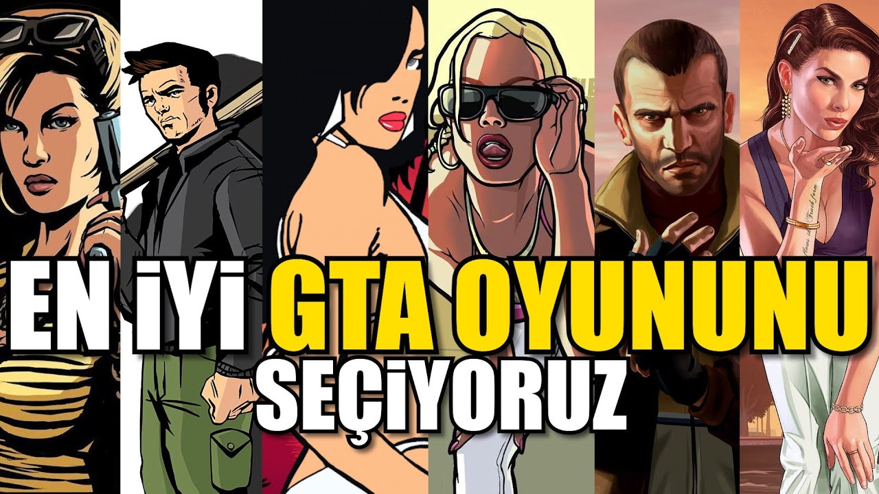 EN İYİ GTA OYUNUNU SEÇİYORUZ: GRAND THEFT AUTO SERİSİ!