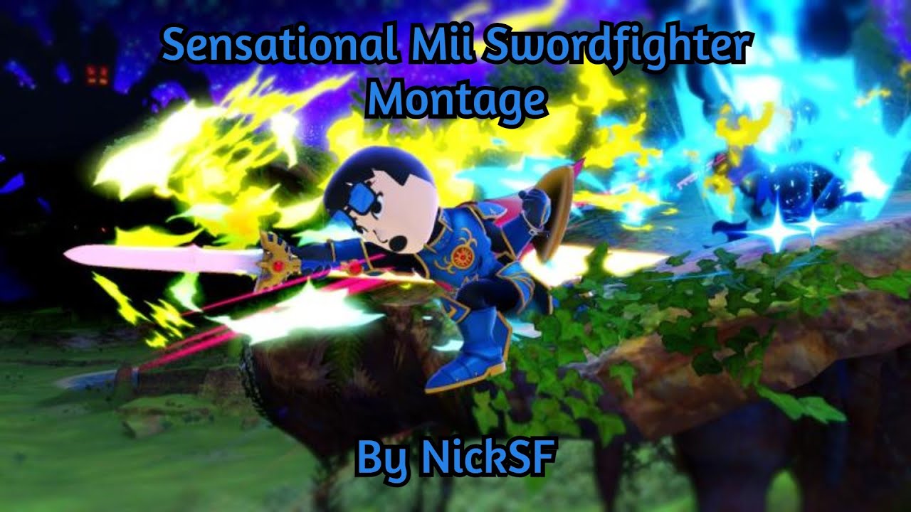 Sensational Mii Swordfighter Montage - Smash Ultimate