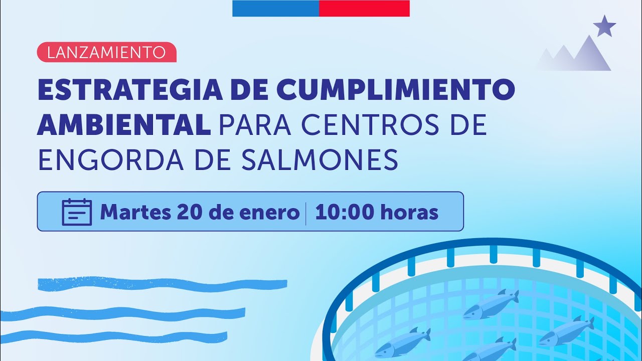 Lanzamiento Estrategia de Cumplimiento Ambiental para Centros de Engorda de Salmones SMA