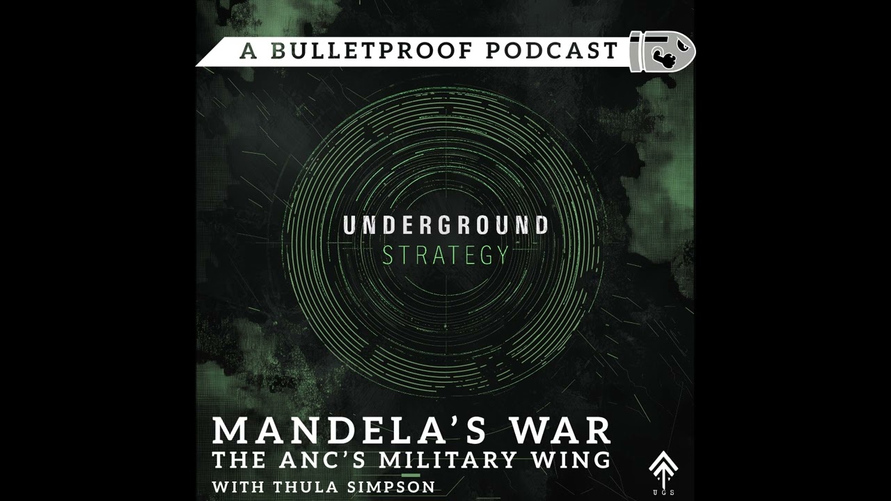 Mandela&rsquo;s War: The ANC&rsquo;s Military Wing with Thula Simpson