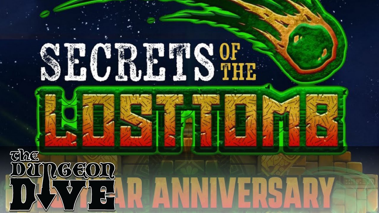 Secrets of the Lost Tomb is back! 10th Anniversary Edition - Thoughts on the new Campaign