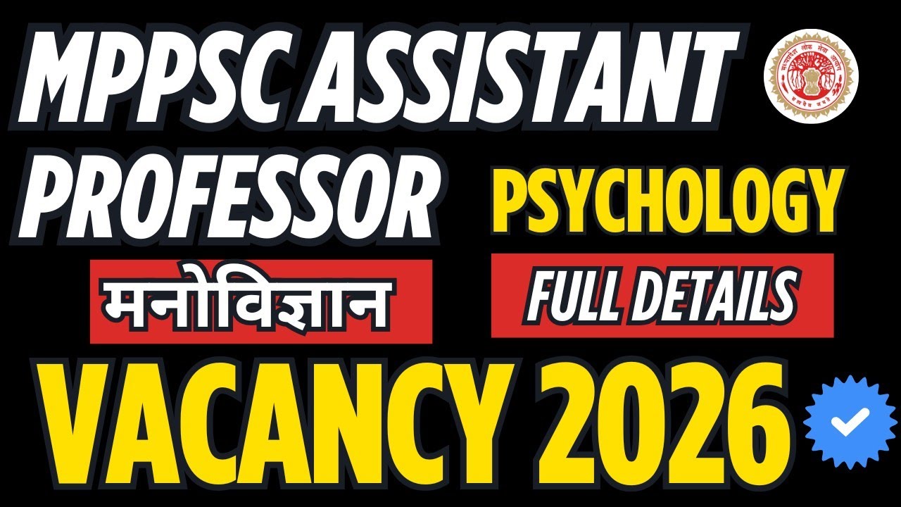 MPPSC Assistant Professor 2026 - Psychology (Complete Details) Vacancy - Eligibility & Syllabus