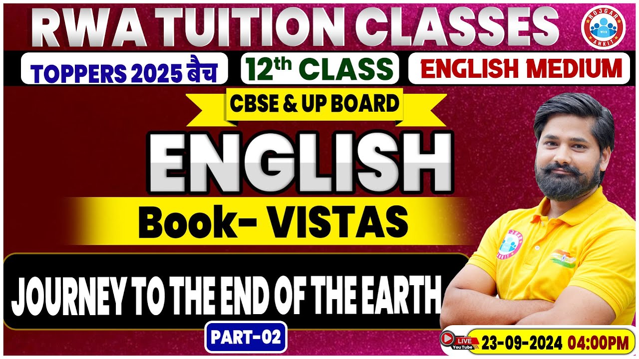 Class 12 English Chapter 3 | Vistas | Journey to the End of the Earth | 12th English By Shahrukh Sir