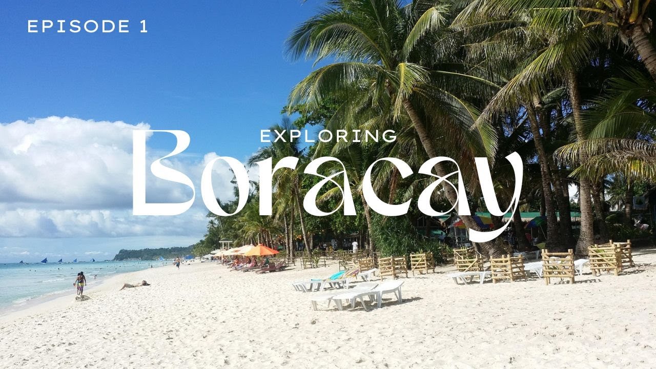 BORACAY! How to get there and first impressions.