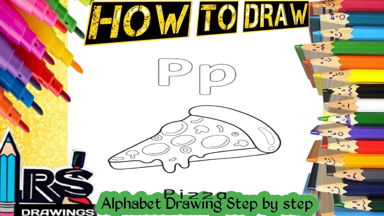 Как нарисовать букву P для пиццы 🍕🍕🍕🍕🍕🍕 Рисунок алфавита | Рисунок ABC для детей с помощью Rsdraw...