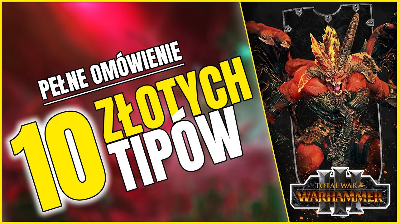 TOP 10 Złotych Tipów do Warhammer 3 (WH3) | Pełne Omówienie | Poradnik | 2K |