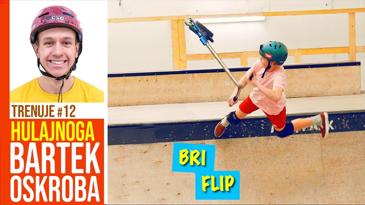 BARTEK OSKROBA - Bri Flip / MILO SIĘ TRENUJE #12