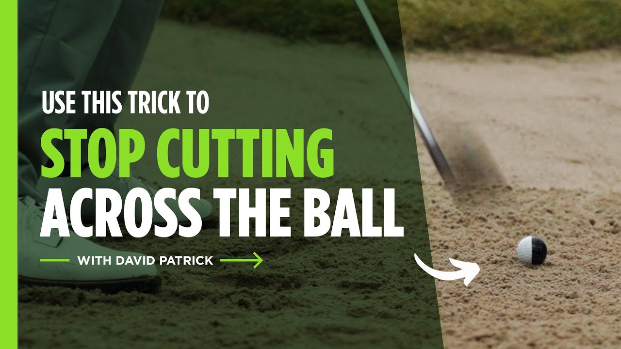Use this trick to stop cutting across the ball