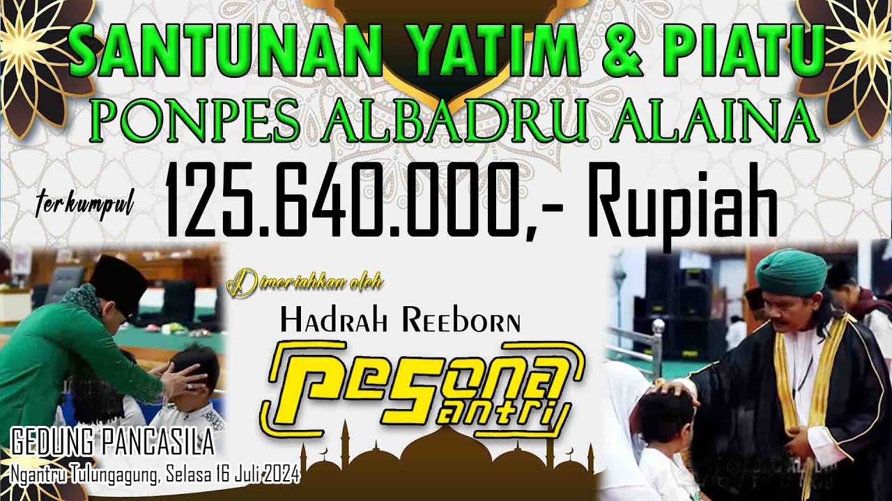SANTUNAN YATIM & PIATU TERKUMPUL 125.640.000,- Rupiah | ponpes Albadru Alaina Tulungagung |