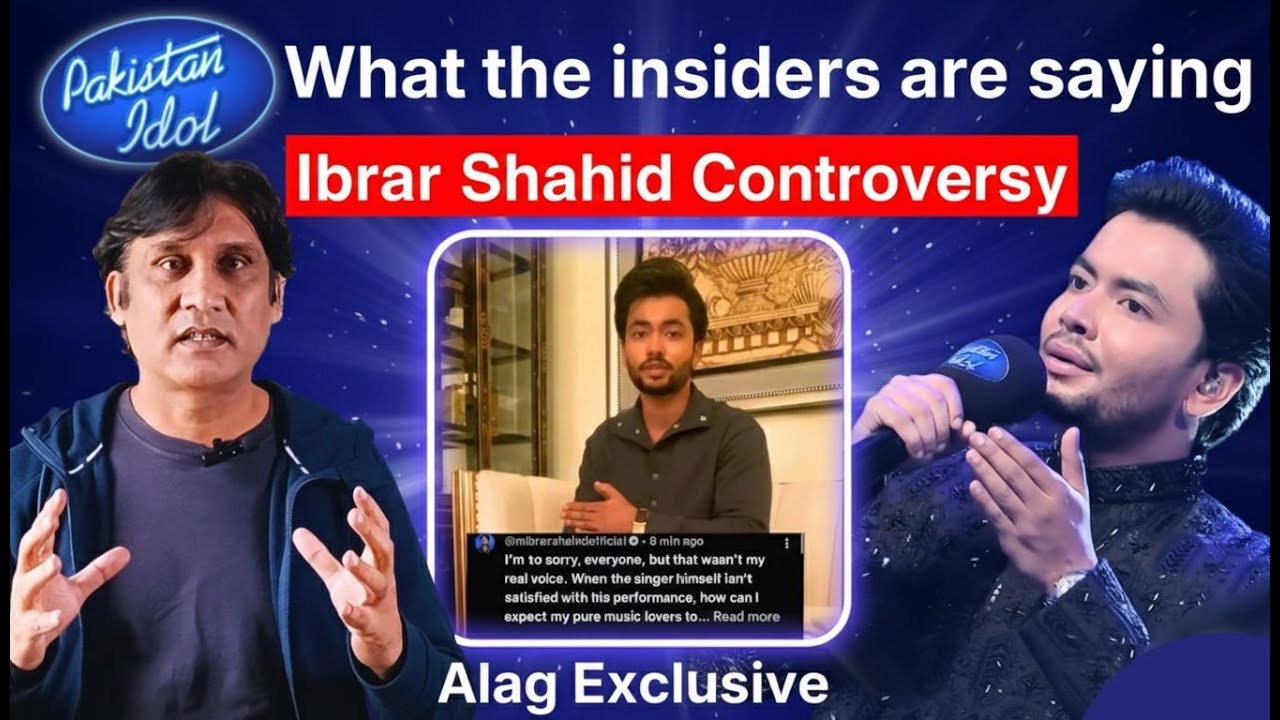 Pakistan Idol 2025 | M.Ibrar Shahid Controversy, What the Insiders are Saying? | Alag Exclusive|