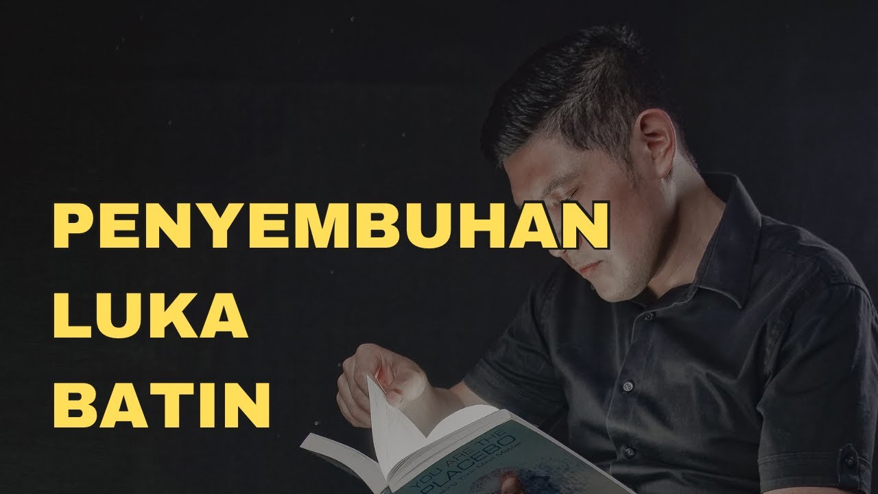 Penyembuhan Luka Batin