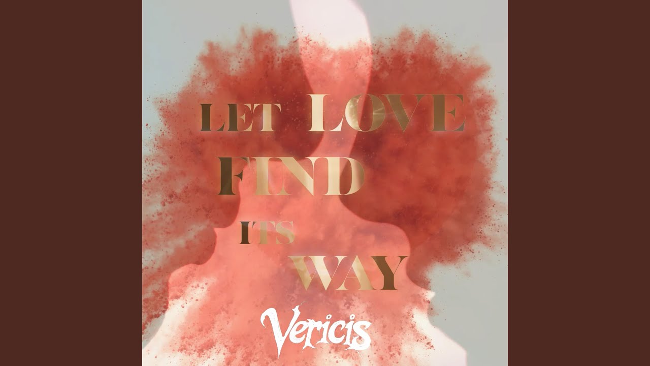 Let Love Find its Way