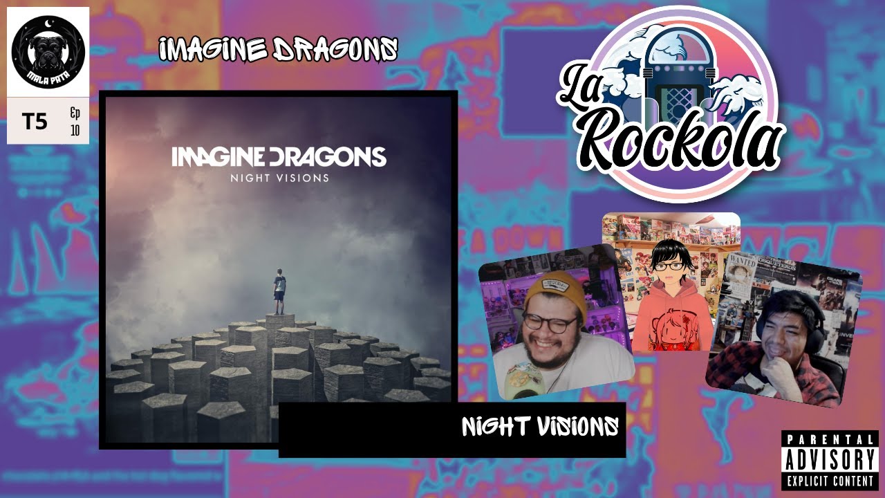 La Rockola T5Ep10 Imagine Dragons - Night Visions