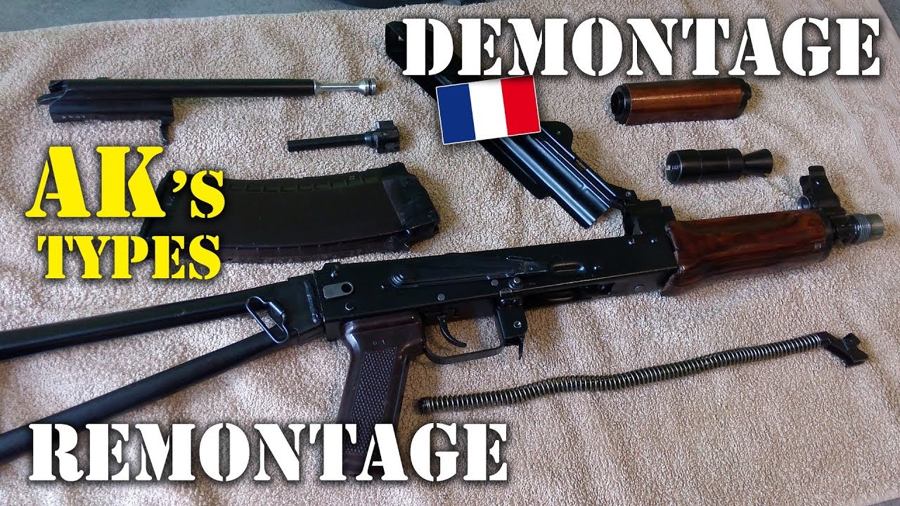 Démontage et remontage des AK47 AKM47 AK74 AKSU M92 et dérivés