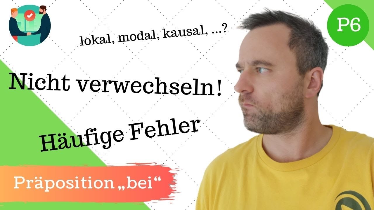[P6] „bei“ oder „an“? Verwendung und häufige Fehler mit der Präposition „bei“