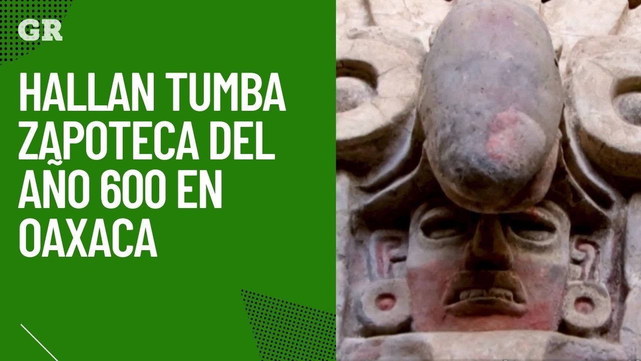 Hallan tumba zapoteca del año 600 en Oaxaca