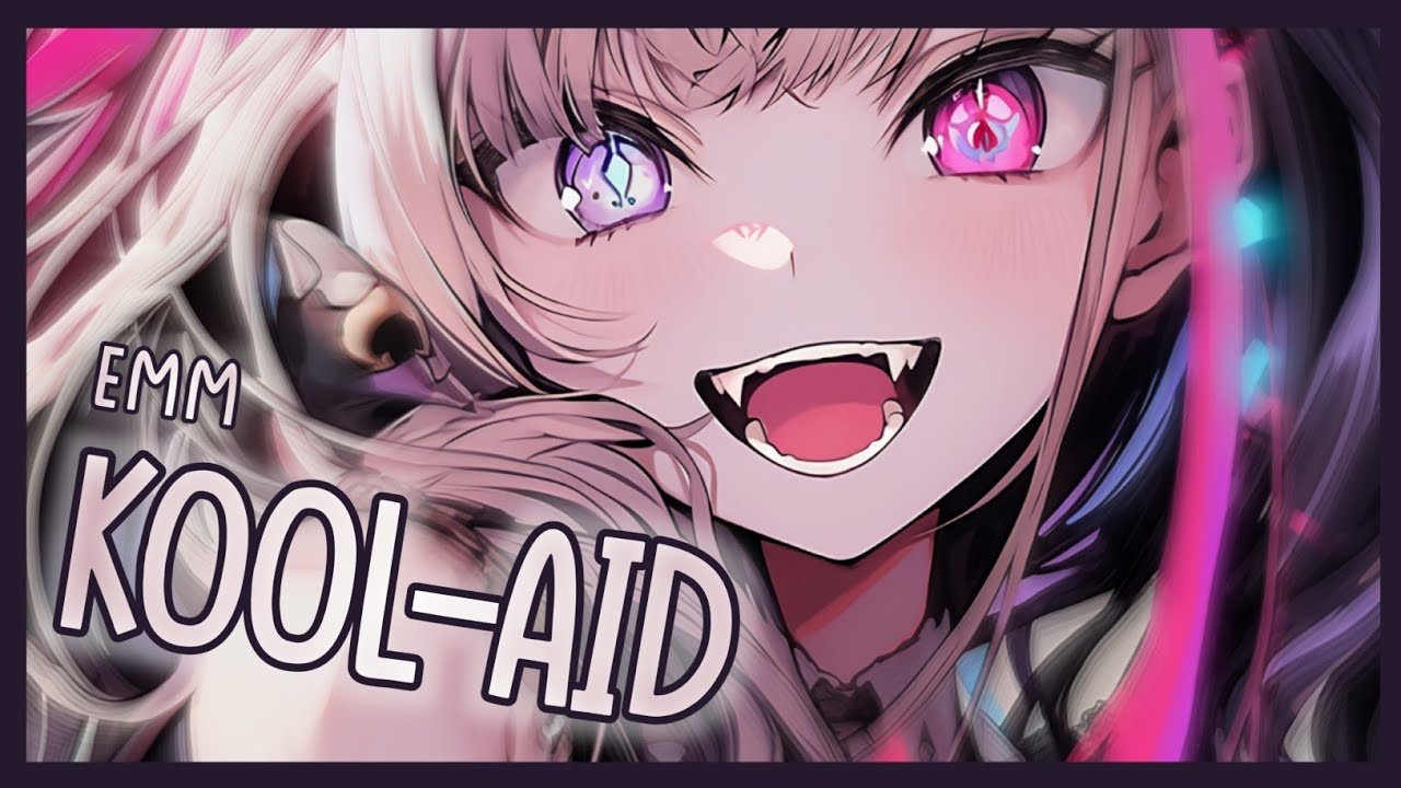 [Nightcore] ➳ Kool-Aid - EMM (Lyrics)