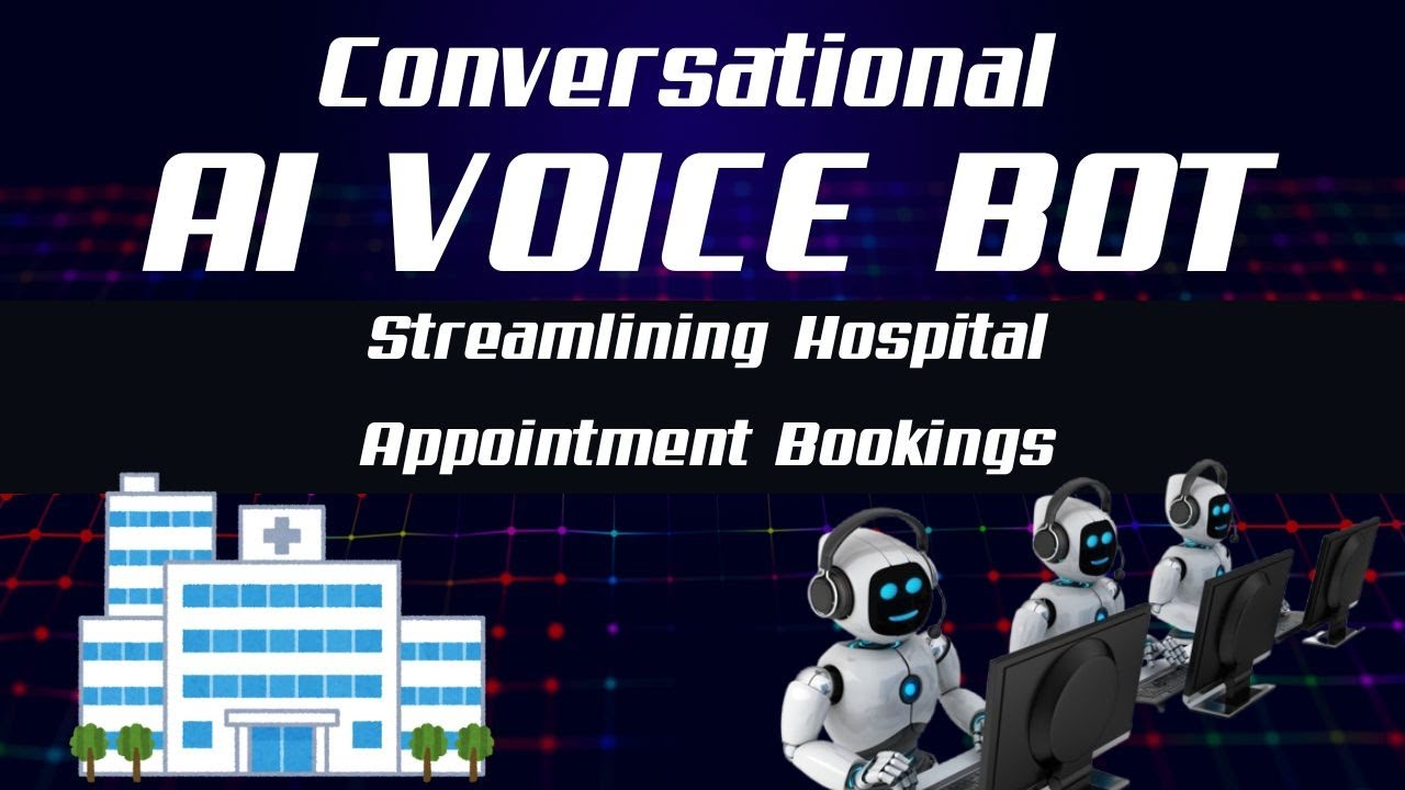 Conversational AI Voice Bot Streamlining Hospital Appointment Bookings