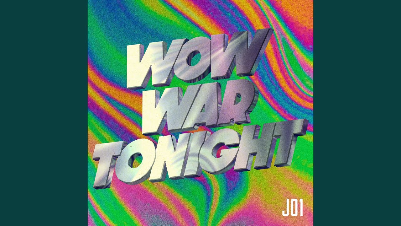 WOW WAR TONIGHT ～時には起こせよムーヴメント (JO1 ver.)