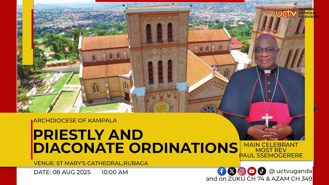 Archdiocese of Kampala Priestly and Diaconate Ordination 2025 | 09th August 2025
