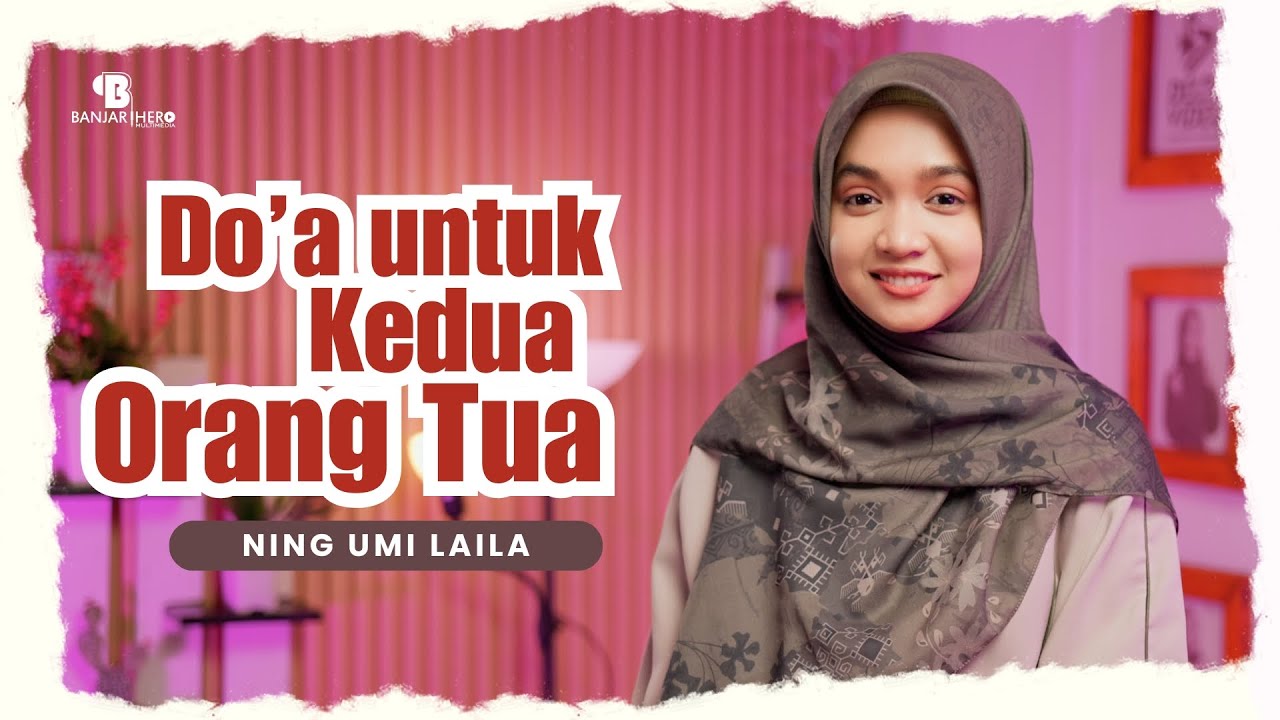 Do'a Untuk Kedua Orang Tua - Ning Umi Laila