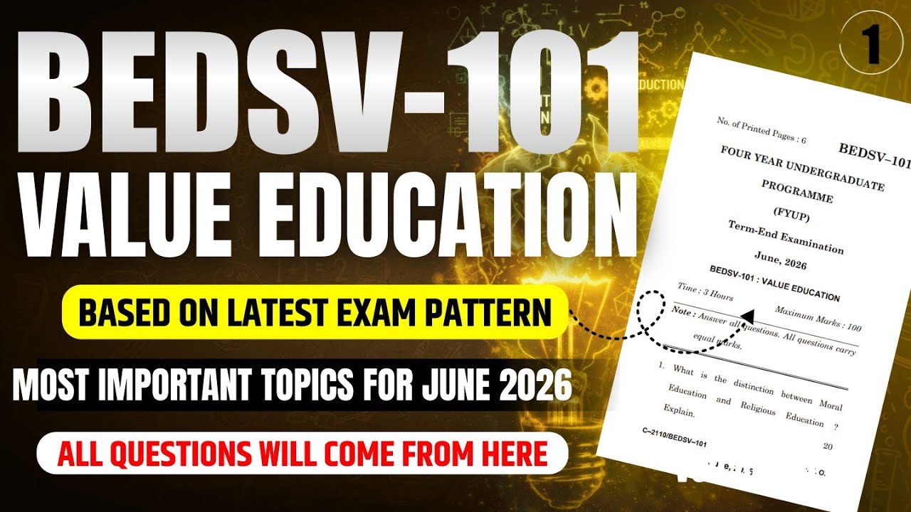 BEDSV 101 | Value Education | BEDSV 101 Important Questions June 2026 | IGNOU BEDSV 101 Paper 2026