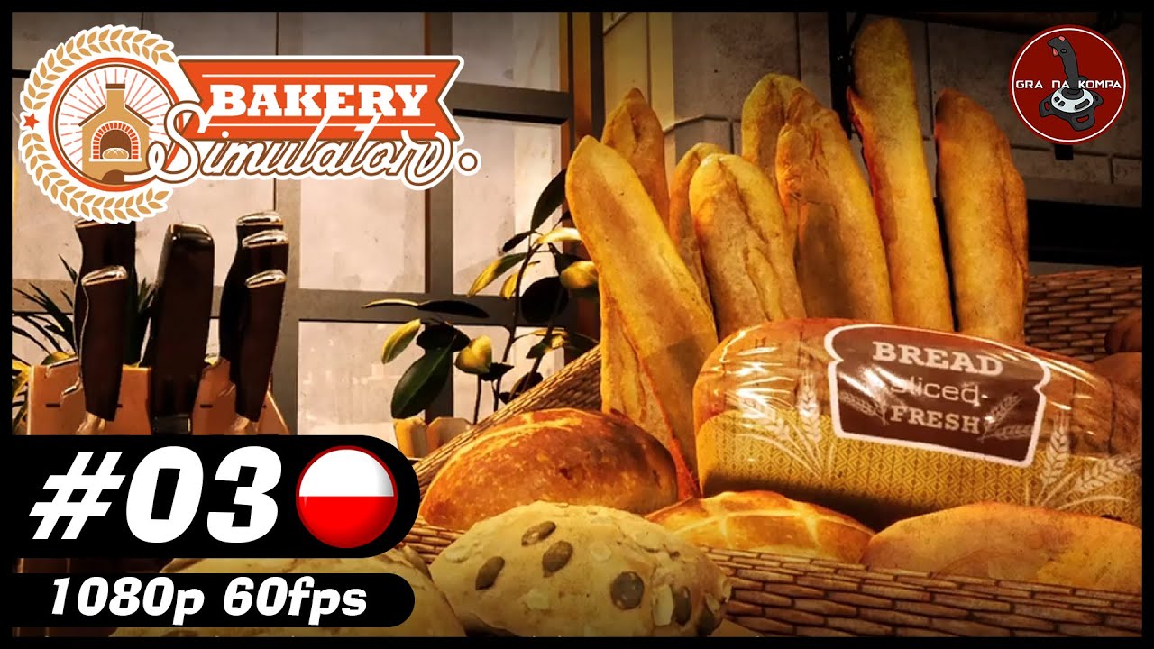 Czuć spalenizną w całej kuchni 🍞 | #3 | Bakery Simulator 🥐