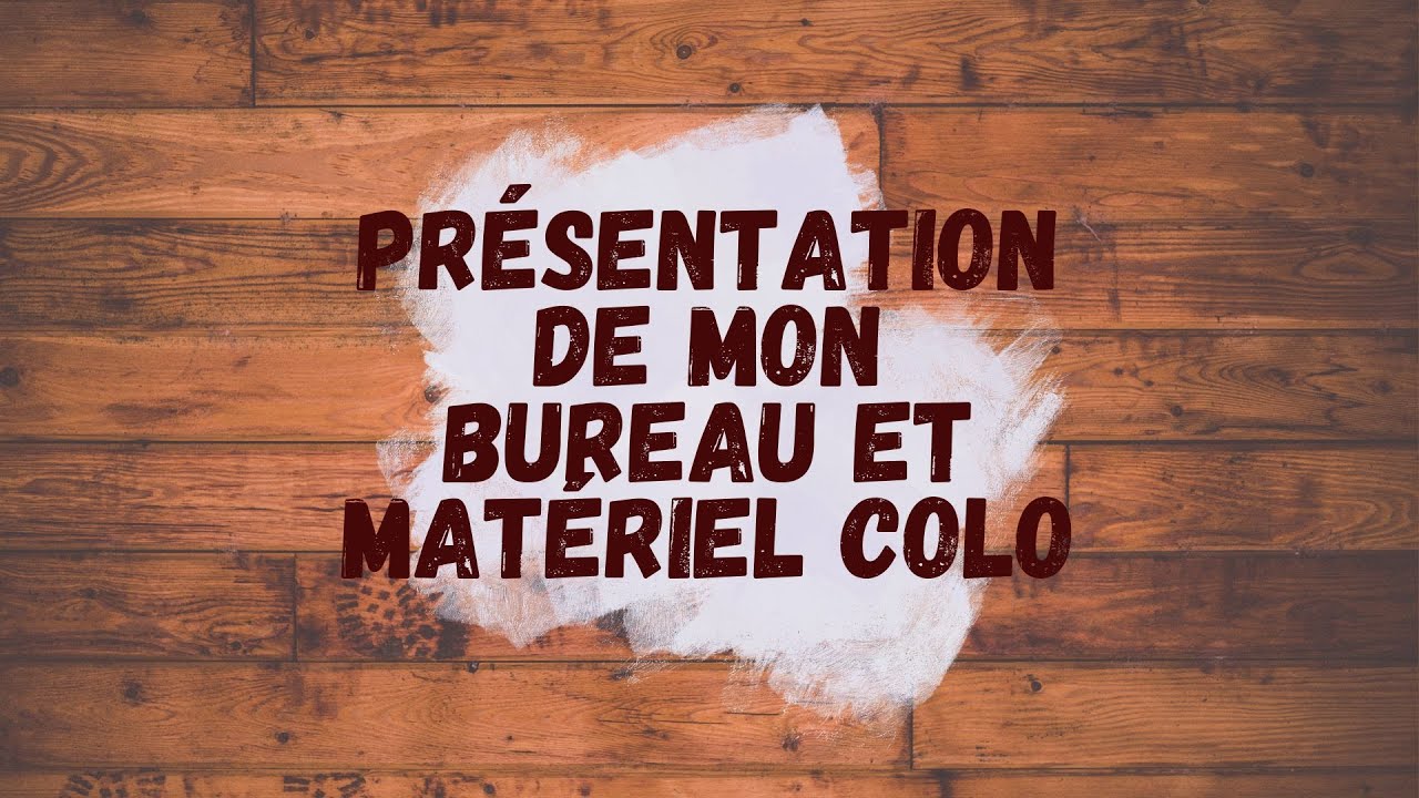 BUREAU TOUR | Matériel colo