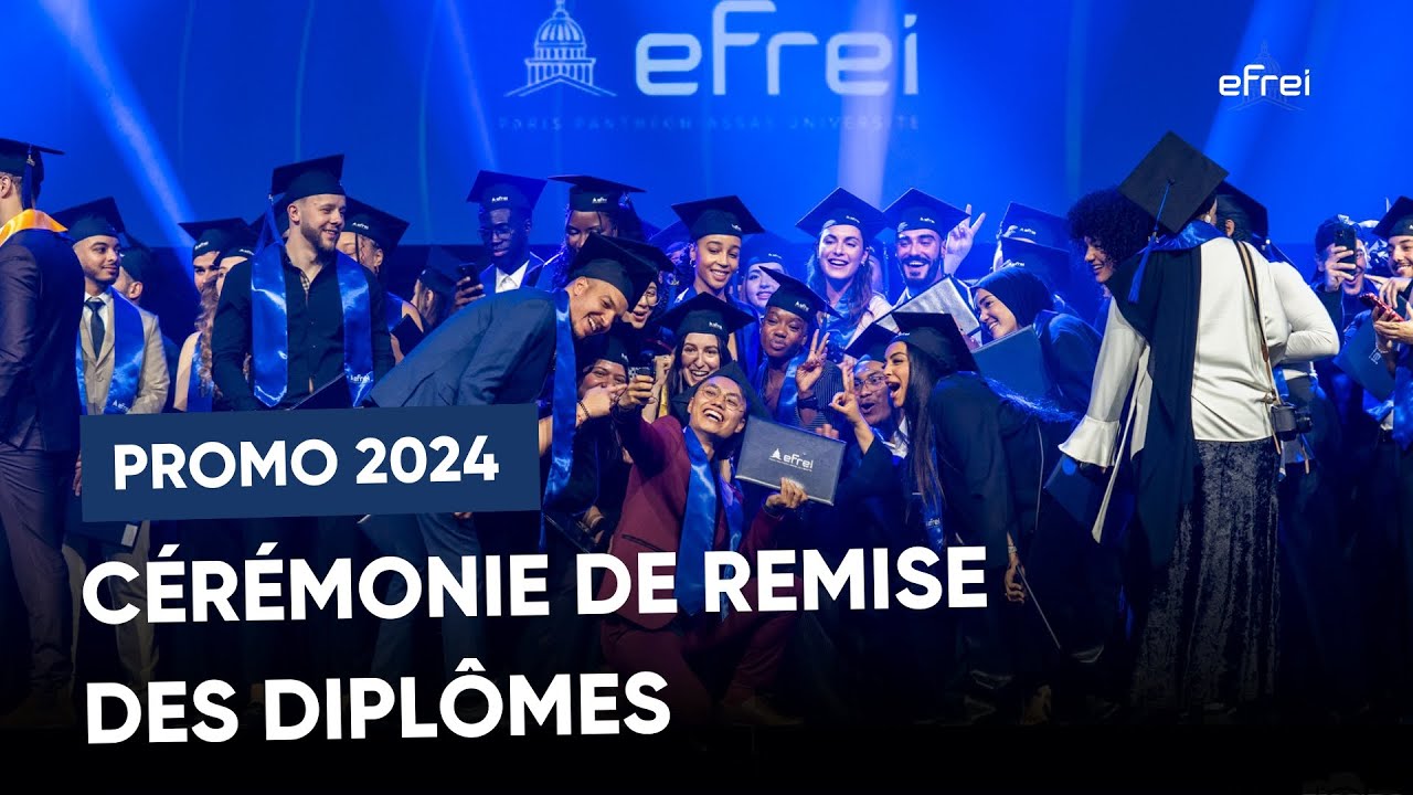 C&eacute;r&eacute;monie de remise des dipl&ocirc;mes - Promo 2024 | Efrei